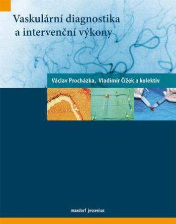 Vaskulární diagnostika a intervenční výkony - Procházka Václav