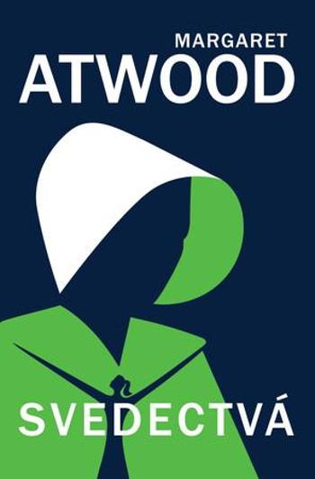Svedectvá - Atwood Margaret