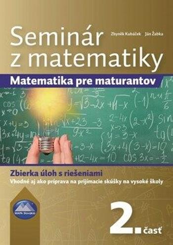 Seminár z matematiky - Ján Žabka, Zbyněk Kubáček