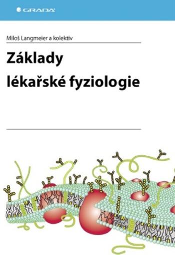 Základy lékařské fyziologie - Miloš Langmeier - e-kniha