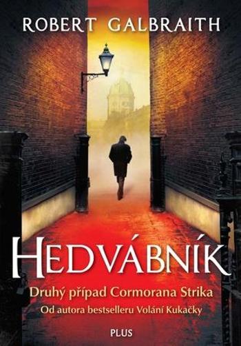 Hedvábník - Galbraith Robert