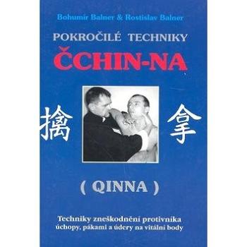 Pokročilé techniky Čchin-Na: (Qinna) (978-80-88969-11-2)
