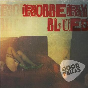 Goodfallas: Robbery Blues - CD (MAM839-2)