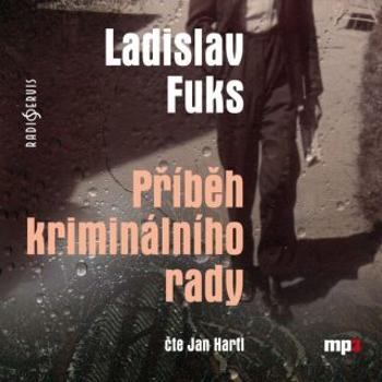 Příběh kriminálního rady - Ladislav Fuks - audiokniha
