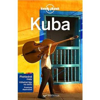 Kuba: Z řady průvodců Lonely Planet (978-80-256-1750-2)