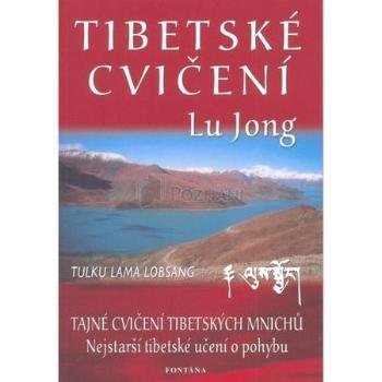 Tibetské cvičení Lu Jong - Lobsang Tulku Lama