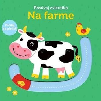 Posúvaj zvieratká  Na farme (978-80-567-0551-3)