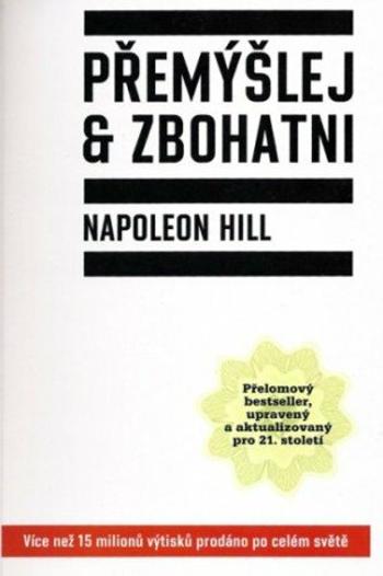 Přemýšlej a zbohatni - Napoleon Hill - e-kniha