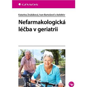 Nefarmakologická léčba v geriatrii (978-80-271-2207-3)
