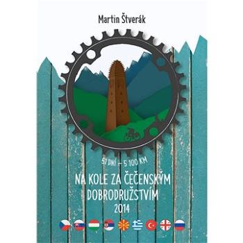 Na kole za čečenským dobrodružstvím 2014 (999-00-017-7494-3)