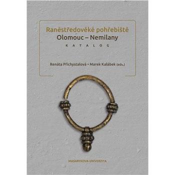 Raněstředověké pohřebiště Olomouc-Nemilany (978-80-210-7521-4)