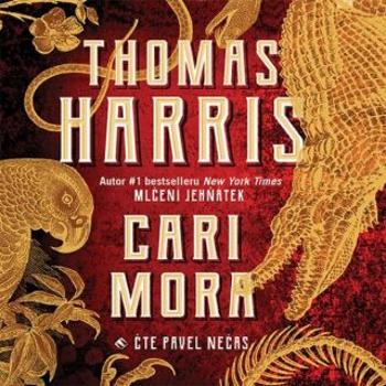 Cari Mora - Thomas Harris - audiokniha