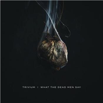 Trivium: What The Dead Men Say - CD (7567864978)