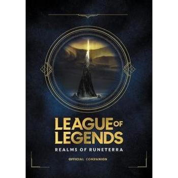 League of Legends: Realms of Runeterra (Official Companion) (0316497320)