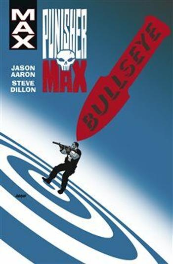 Punisher Max 2 - Steve Dillon, Aaron Jason