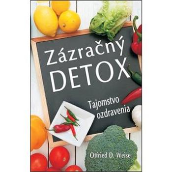 Zázračný detox: Tajomstvo ozdravenia (978-80-8079-248-0)