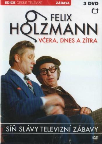 Felix Holzmann - Včera, dnes a zítra - 3xDVD