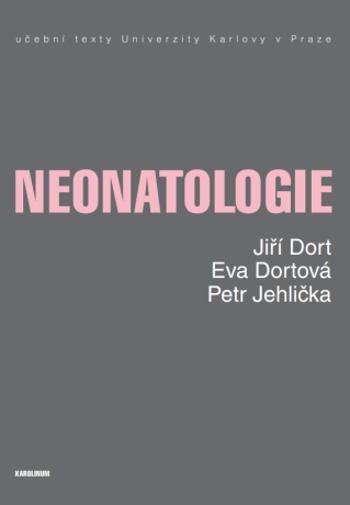 Neonatologie - Dort Jiří, Dortová Eva, Jehlička Petr - e-kniha