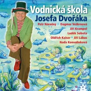 Vodnická škola Josefa Dvořáka - Oldřich Dudek, Luděk Nekuda - audiokniha