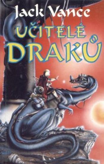 Učitelé draků - Jack Vance