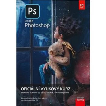 Adobe Photoshop Oficiální výukový kurz: Praktická učebnice od tvůrců softwaru v Adobe Systems (978-80-251-5079-5)