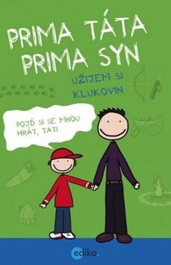 Prima táta, prima syn – užijem si klukovin - Uschi Dyballová