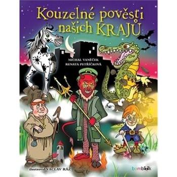 Kouzelné pověsti našich krajů (978-80-271-0724-7)