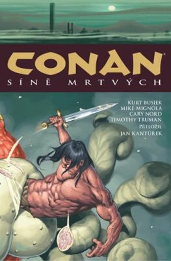 Conan 4: Síně mrtvých - Robert E. Howard