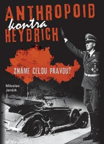 Anthropoid kontra Heydrich - Jenšík Miloslav