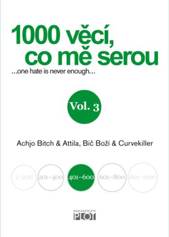 1000 věcí, co mě serou 3 - Achjo Bitch, Atilla Bič Boží, Curvekiller - e-kniha