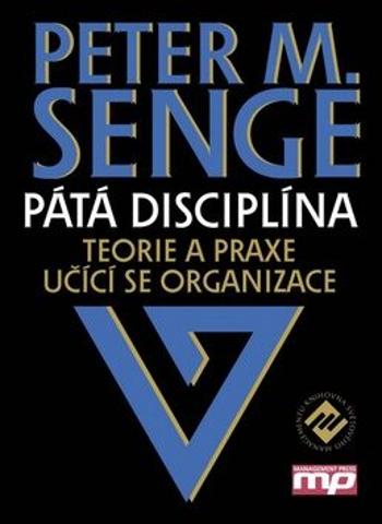 Pátá disciplína - Peter M. Senge