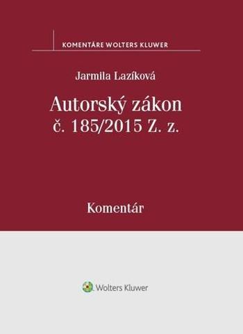 Autorský zákon č. 185/2015 Z. z - Lazíková Jarmila