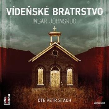 Vídeňské bratrstvo - Ingar Johnsrud - audiokniha