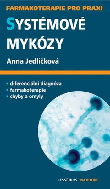 Systémové mykózy - Jedličková Anna