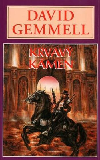 Krvavý kámen - Jon Shannow 3 - David Gemmell