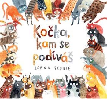 Kočka, kam se podíváš - Lorna Scobie