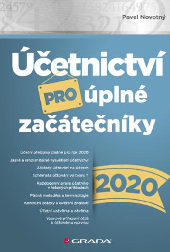 Účetnictví pro úplné začátečníky 2020 - Pavel Novotný - e-kniha