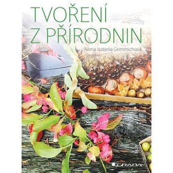 Tvoření z přírodnin (978-80-271-3040-5)