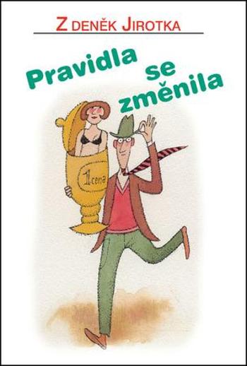 Pravidla se změnila - Jirotka Zdeněk