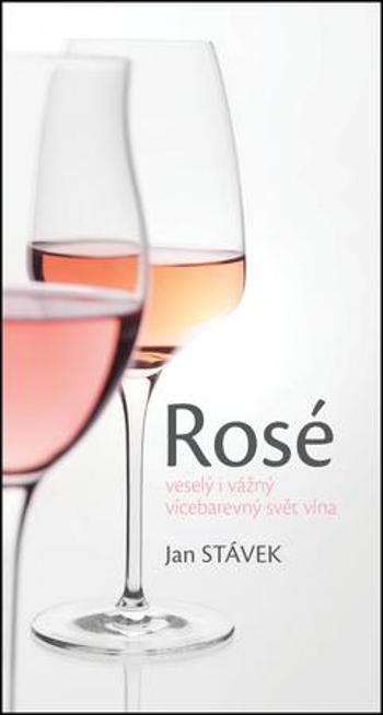 Rosé veselý i vážný vícebarevný svět vína - Svátek Jan