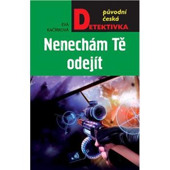 Nenechám tě odejít (978-80-243-8638-6)