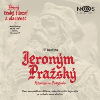 Jeroným Pražský - Jiří Krutina - audiokniha