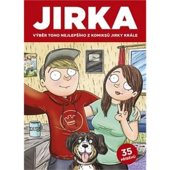 JIRKA: Výběr toho nejlepšího z komiksů Jirky Krále (978-80-7617-138-1)