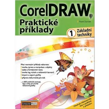 CorelDRAW Praktické příklady 1: Základní techniky (978-80-7402-331-6)