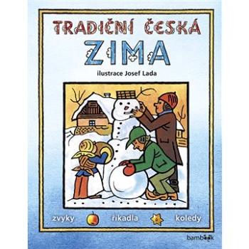 Tradiční česká ZIMA – Josef Lada (978-80-271-0016-3)