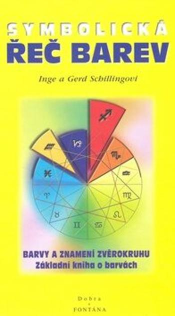 Řeč barev symbolická - Gerd Schilling, Inge Schilling