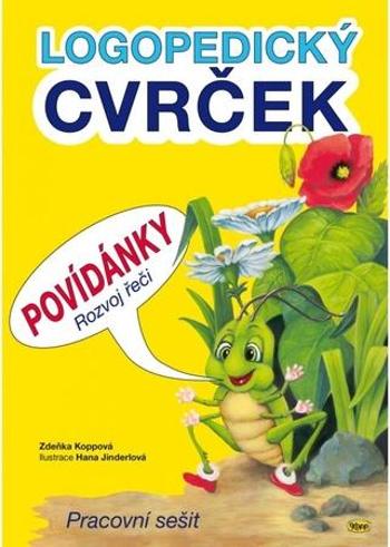 Logopedický cvrček Povídánky Rozvoj řeči - Koppová Zdeňka