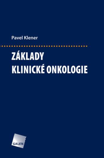 Základy klinické onkologie - Pavel Klener - e-kniha
