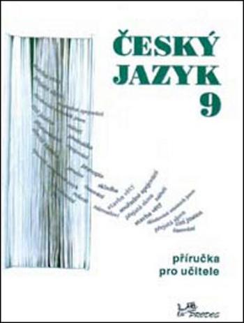 Český jazyk 9 příručka pro učitele - Hirschová Milada