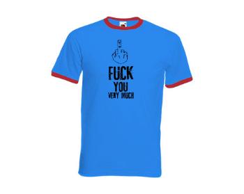 Pánské tričko s kontrastními lemy Fuck You Very Much